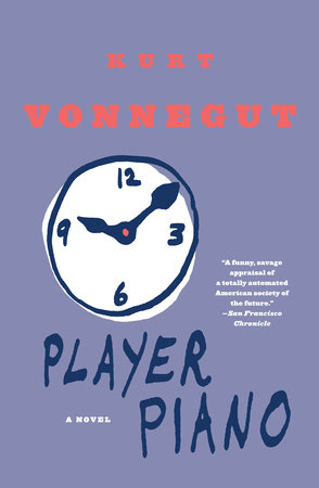 Player piano - Kurt Vonnegut