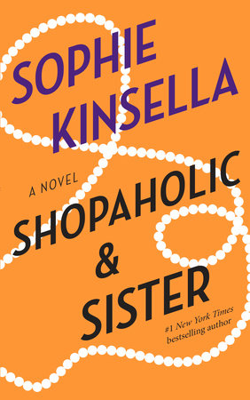 Shopaholic & Sister by Sophie Kinsella: 9780385336826