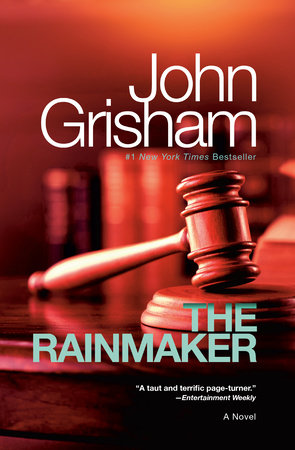 The Rainmaker by John Grisham: 9780385339605 | PenguinRandomHouse