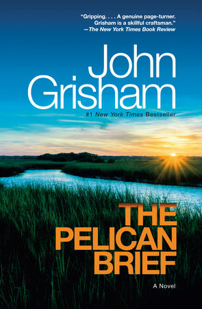 The Pelican Brief By John Grisham 9780385339704 Penguinrandomhouse Com Books