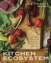Eugenia Bone’s The Kitchen Ecosystem is a collection of 400 interconnected recipes made from fresh, seasonal ingredients that illustrate how a community of flavors creates a cuisine