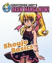 Shoujo Basics: Christopher Hart's Draw Manga Now! 