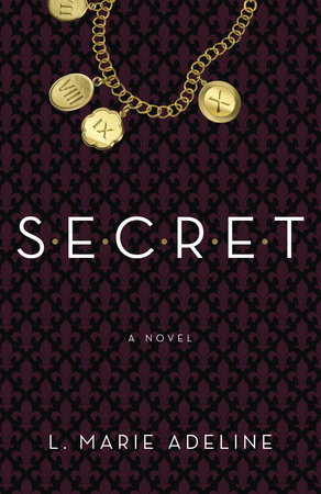 Secret By L Marie Adeline Penguinrandomhouse Com Books
