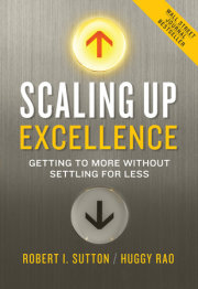 Scaling up excellence with Robert I. Sutton and Huggy Rao