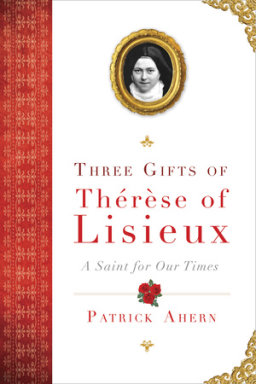 Three Gifts of Therese of Lisieux