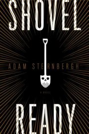The New York Times Magazine culture editor Adam Sternbergh’s debut Shovel Ready