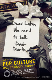 Dear Luke, We Need To Talk. Darth by John Moe