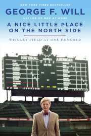 A Nice Little Place on the North Side by George F. Will
