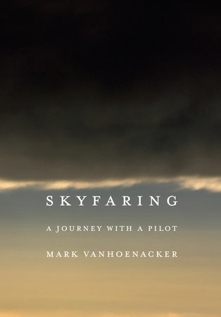 Skyfaring by Mark Vanhoenacker