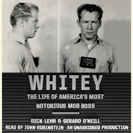 Whitey by Dick Lehr & Gerard O'Neill