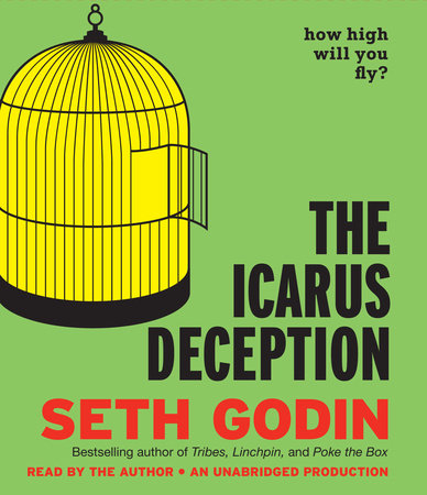 The Icarus Deception by Seth Godin