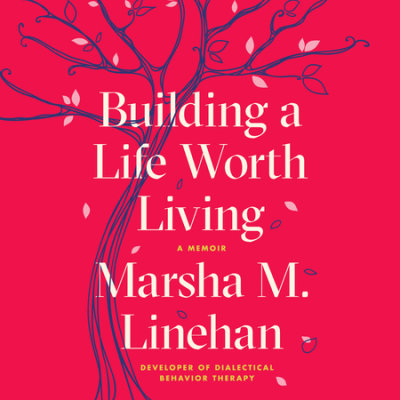 Building a Life Worth Living cover
