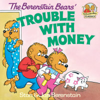 Cover of The Berenstain Bears\' Trouble with Money cover