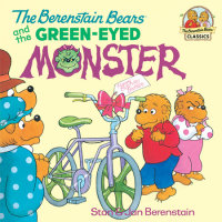 Cover of The Berenstain Bears and the Green-Eyed Monster cover