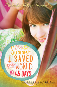 Book cover for The Summer I Saved the World . . . in 65 Days