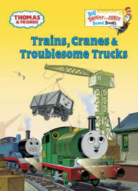 Cover of Trains, Cranes & Troublesome Trucks (Thomas & Friends) cover