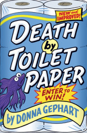 Death by Toilet Paper