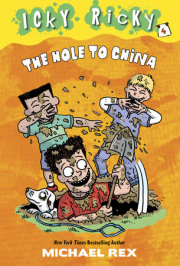 Icky Ricky #4: The Hole to China 