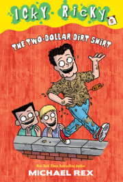 Icky Ricky #5: The Two-Dollar Dirt Shirt 