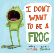 I Don't Want to Be a Frog 