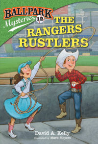 Book cover for Ballpark Mysteries #12: The Rangers Rustlers