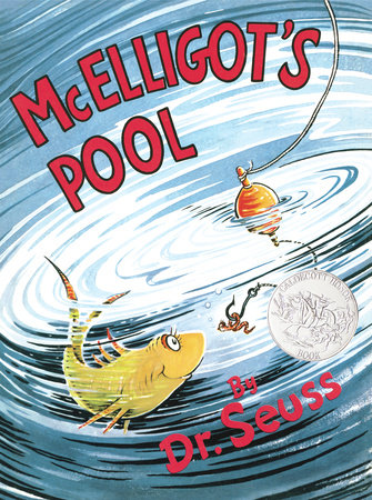 McElligot's Pool by Dr. Seuss