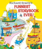 Richard Scarry's Funniest Storybook Ever! 