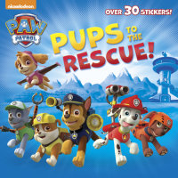 Cover of Pups to the Rescue! (Paw Patrol)