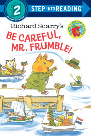 Richard Scarry's Be Careful, Mr. Frumble! 