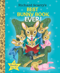 Cover of Richard Scarry\'s Best Bunny Book Ever!