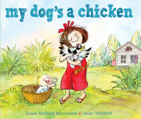 Book cover for My Dog\'s a Chicken