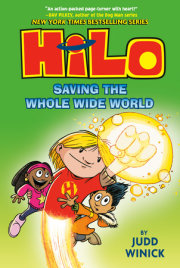 Hilo Book 2: Saving the Whole Wide World 