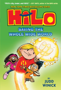 Cover of Hilo Book 2: Saving the Whole Wide World cover