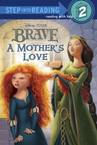 Book cover for A Mother\'s Love (Disney/Pixar Brave)