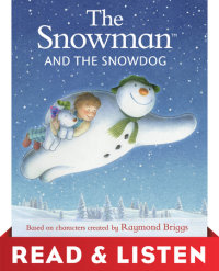 Cover of The Snowman and the Snowdog: Read & Listen Edition