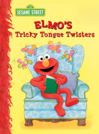 Cover of Elmo\'s Tricky Tongue Twisters (Sesame Street)