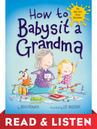 Book cover for How to Babysit a Grandma: Read & Listen Edition