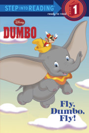 Fly, Dumbo, Fly! (Disney Dumbo) 