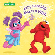 Abby Cadabby Makes a Wish (Sesame Street) 