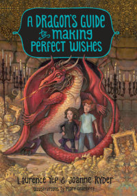 Book cover for A Dragon\'s Guide to Making Perfect Wishes