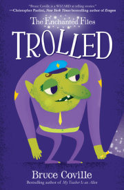 The Enchanted Files: Trolled 