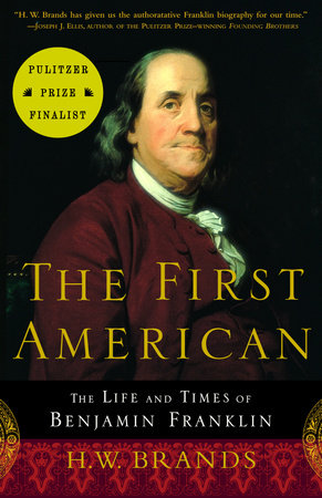 The First American by H. W. Brands - Reading Guide: 9780385495400