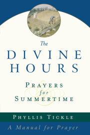 The Divine Hours (Volume One): Prayers for Summertime 