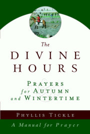 The Divine Hours (Volume Two): Prayers for Autumn and Wintertime 