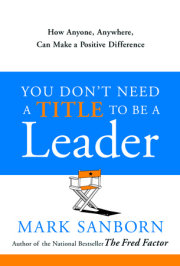 You Don't Need a Title to Be a Leader 