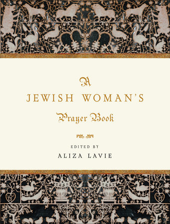 A Jewish Woman's Prayer Book by Aliza Lavie