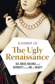The Ugly Renaissance 