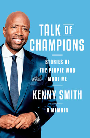 Talk of Champions by Kenny Smith: 9780385548052