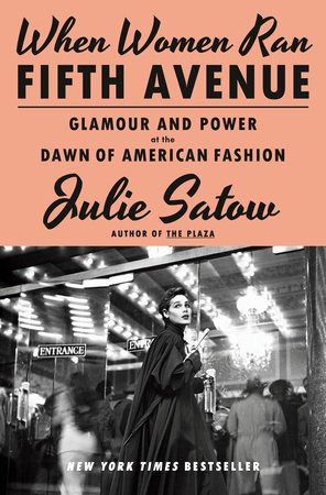 When Women Ran Fifth Avenue by Julie Satow: 9780385548755