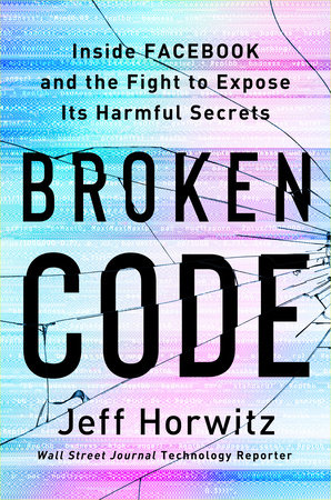 Broken Code by Jeff Horwitz 9780385549189 PenguinRandomHouse Books